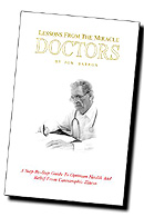 Lessons from the Miracle Doctors, by Jon Barron